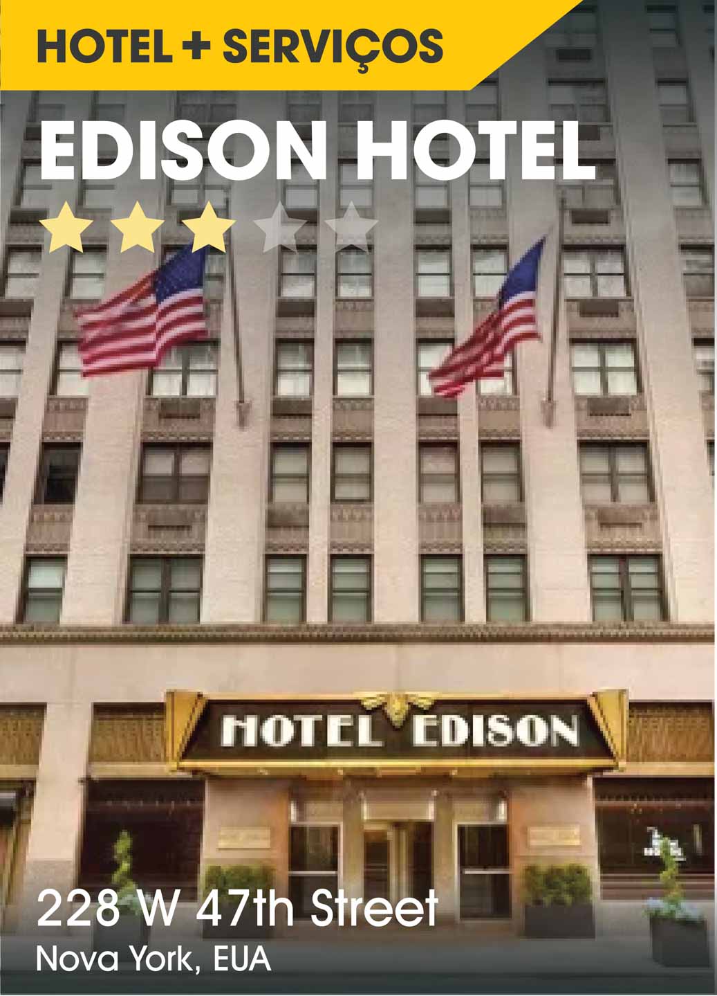 8. Pacote Edson Hotel